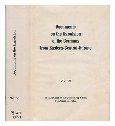 SCHIEDER, THEODOR - The expulsion of the German population from Czechoslovakia : a selection and translation from Dokumentation der Vertreibung der Deutschen aus Ost-Mitteleuropa, Band IV, 1 and IV, 2. / editor: Theodor Schieder ; editorial committee: W. Conze ... [et al.] ; translated by G. H. de Sausmarez and his associates