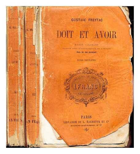 FREYTAG, GUSTAVE - Doit et Avoir: in two volumes
