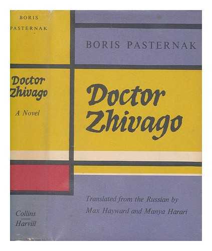 PASTERNAK, BORIS LEONIDOVICH (1890-1960) - Doctor Zhivago / Boris Pasternak ; Translated from the Russian by Max Hayward and Manya Harari