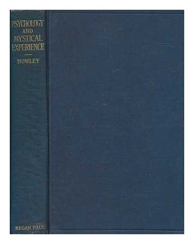 HOWLEY, JOHN F. WHITTINGTON (1866-1941) - Psychology and mystical experience