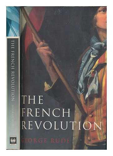 RUD, GEORGE F. E - The French revolution / George Rud