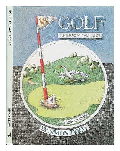 DREW, SIMON - Golf : fairway fables