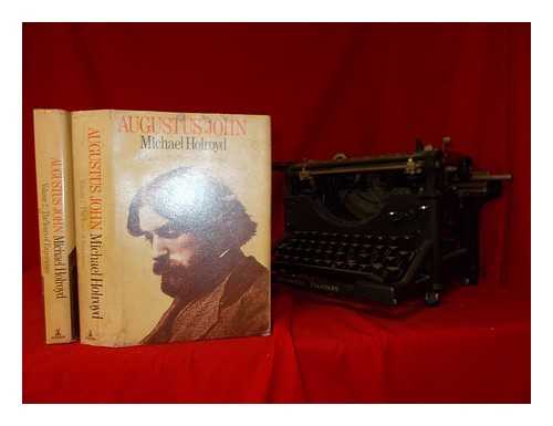 HOLROYD, MICHAEL - Augustus John: a biography: 2 volumes - Complete