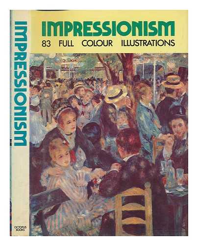 ABBATE, Francesco - Impressionism, its forerunners and influences; general editor Francesco Abbate; translated by W. J. Strachan