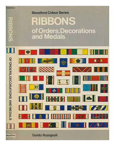 ROSIGNOLI, GUIDO - Ribbons of orders, decorations and medals