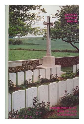 COMMONWEALTH WAR GRAVES COMMISSION - Annual report 1992-93 / Commonwealth War Graves Commission