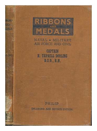 DORLING, H. TAPRELL - Ribbons and medals : naval, military, air force and civil