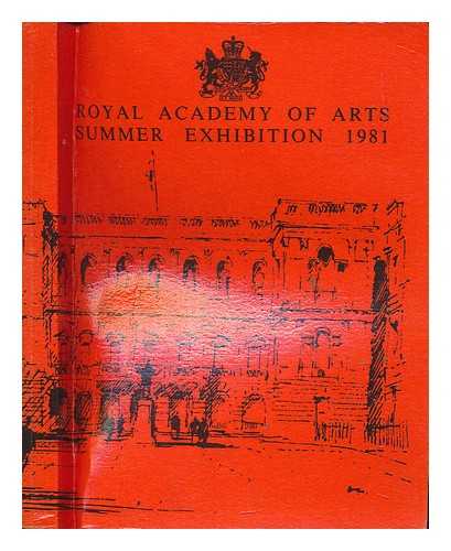 ROYAL ACADEMY OF ARTS - The Two Hundred and Thirteenth Royal Academy of Arts Summer Exhibition, 1981