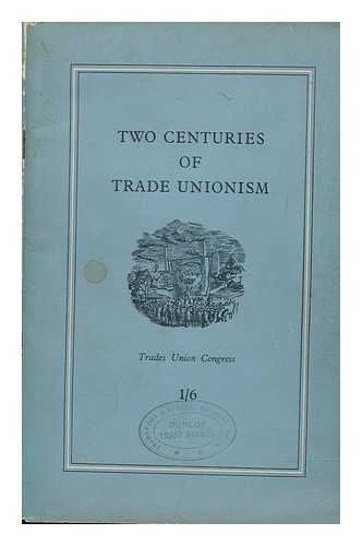 TRADES UNION CONGRESS - Two centuries of trade unionism