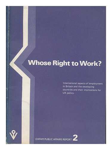SHARP, ROBIN - Whose right to work? / researched and written by Robin Sharp