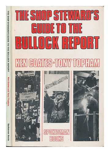 COATES, KEN - The shop steward's guide to the Bullock Report