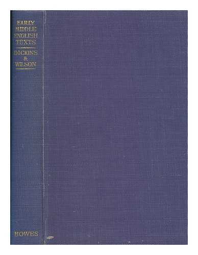 DICKINS, BRUCE (1889-1978) - Early Middle English texts / edited by Bruce Dickins and Richard Middlewood Wilson