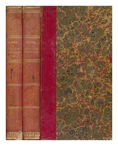 THIERS, MARIE-JOSEPH-LOUIS-ADOLPHE - Histoire de la Rvolution franaise - 2 volumes