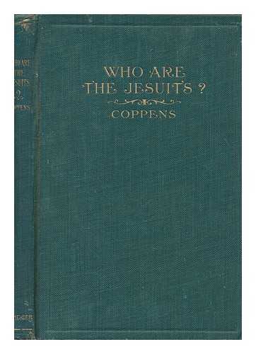 COPPENS, CHARLES - Who are the Jesuits?