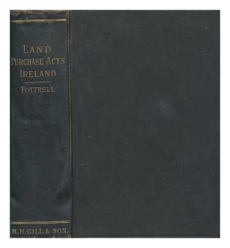 FOTTRELL, GEORGE SIR (1849-1925) - Land purchase tables