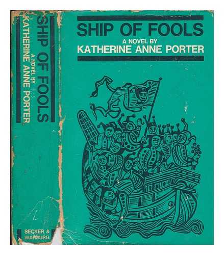 PORTER, KATHERINE ANNE (1890-1980) - Ship of fools