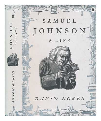 NOKES, DAVID - Samuel Johnson : a life / David Nokes