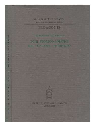 PAGANELLI, LEONARDO - Echi storico-politici nel Ciclope euripideo / Leonardo Paganelli