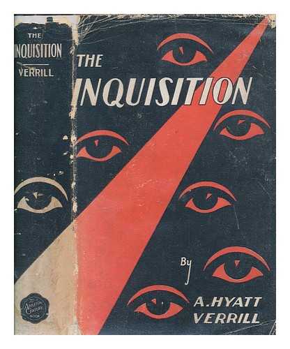 VERRILL, ALPHEUS HYATT - The inquisition