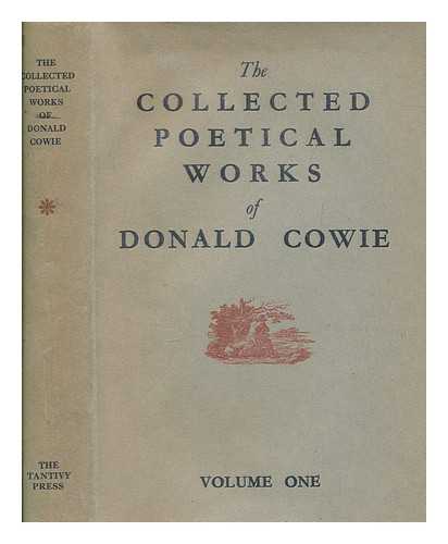 COWIE, DONALD - The poetical works / Donald Cowie. vol 1