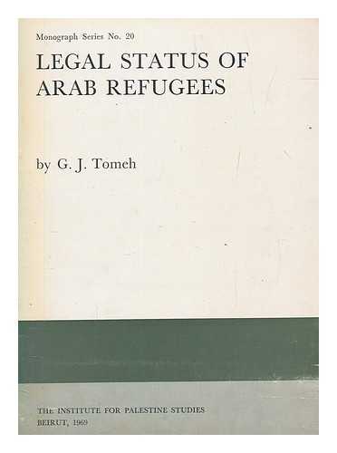 Tomeh, George J - Legal status of Arab refugees