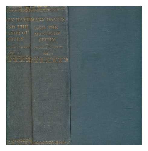 GATTY, CHARLES T. (CHARLES TINDAL) - Mary Davies and the Manor of Ebury