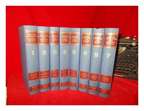 KERNIG, CLAUS DIETER - Marxism, Communism, and Western society : a comparative encyclopedia / Edited by C. D. Kernig - complete in 8 volumes