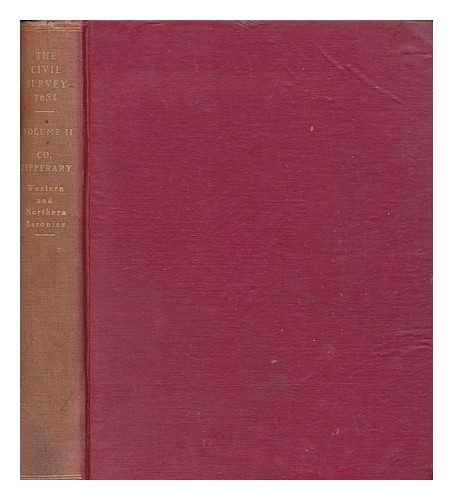 SIMINGTON, ROBERT C - The civil survey A.D. 1654-1656. Vol. 2 County of Tipperary : western and northern baronies, with the return of crown and church lands for the whole county / prepared for publication with introductory note by Robert C. Simington