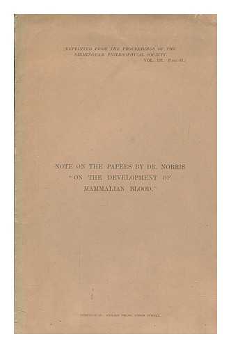 HERALD PRESS - Note on the papers by Dr. Norris 'On the development of mammalian blood'