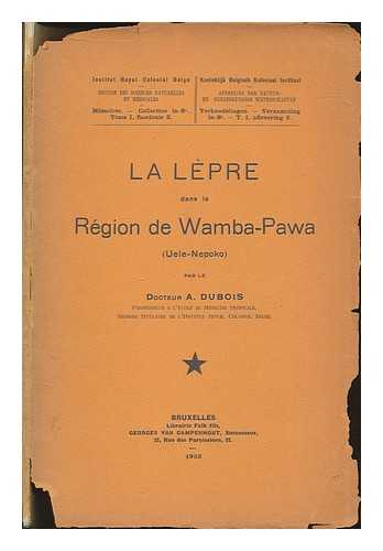 DUBOIS, A (DR) - La lpre dans la region de Wamba-Pawa (Uele-Nepoko)