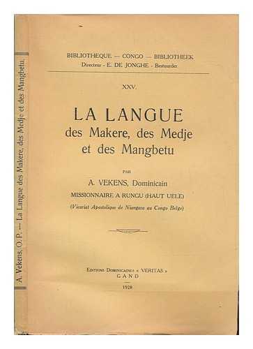 VEKENS, A - La langue des Makere, des Medje et des Mangbetu / par A. Vekens