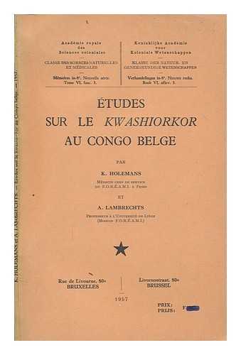 HOLEMANS, K - Etudes sur le Kwashiorkor au Congo Belge