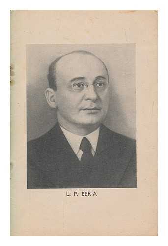 BERII?A?, L. P. (LAVRENTII PAVLOVICH) (1899-1953) - 34th anniversary of the Great October socialist revolution / report delivered by L.P. Beria at the celebration meeting of the Moscow Soviet, November 6, 1951. Speech by Marshal R.Y. Malinovsky in the Red Square, Moscow, November 7, 1951