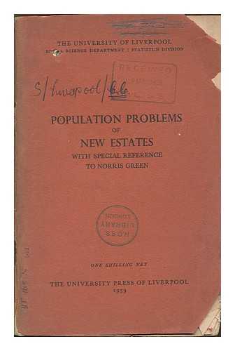 WILLIAMS, NORMAN - Population problems of new estates, with special reference to Norris Green