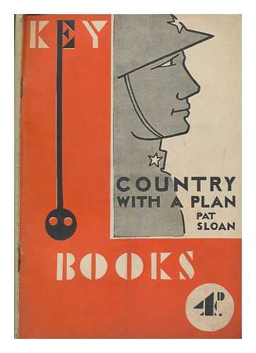 Sloan, Pat - Country with a plan : a key to the Soviet Union