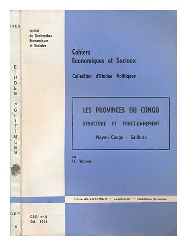 WILLAME, JEAN-CLAUDE - Les provinces du Congo : structure et fonctionnement