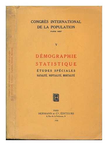 CONGRES INTERNATIONAL DE LA POPULATION - Demographie Statistique etudes speciales