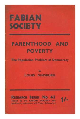 GINSBURG, LOUIS - Parenthood and poverty : the population problem of democracy
