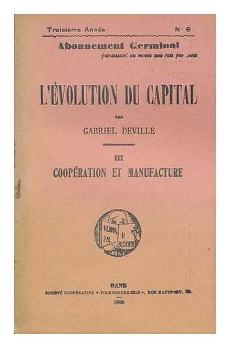 DEVILLE, GABRIEL - L'Evolution du capital