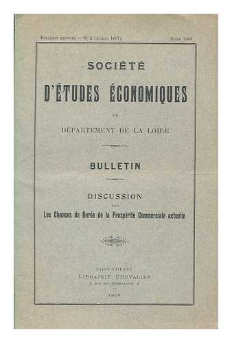 SOCIETE D'ETUDES ECONOMIQUES DU DEPARTEMENT DE LA LOIRE - Societe d'etudes economiques du departement de la Loire: Bulletins - 3 issues