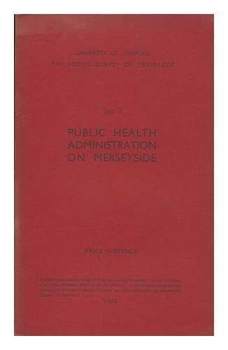 WILSON, P. A. (PAUL ALEXANDER) - Public health administration on Merseyside