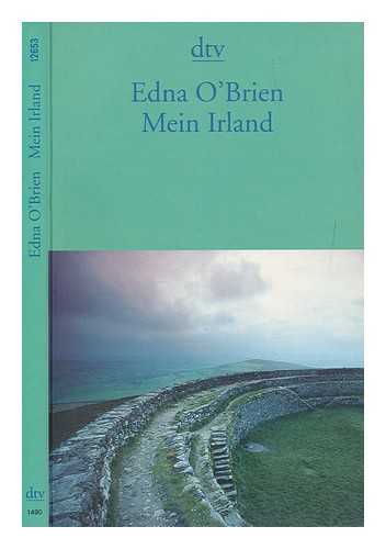 O'BRIEN, EDNA - Mein Irland