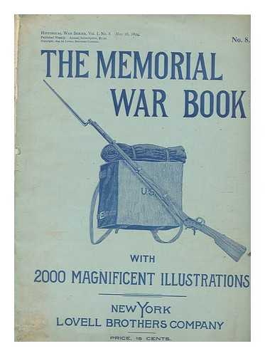 LOVELL BROTHERS COMPANY - The memorial war book - Historical war series Vol. 1 No. 8 May 28 1894
