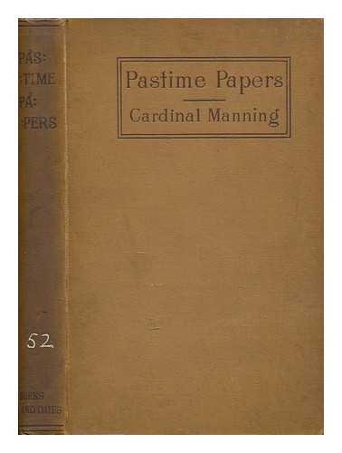 MANNING, HENRY EDWARD (1808-1892) - Pastime papers