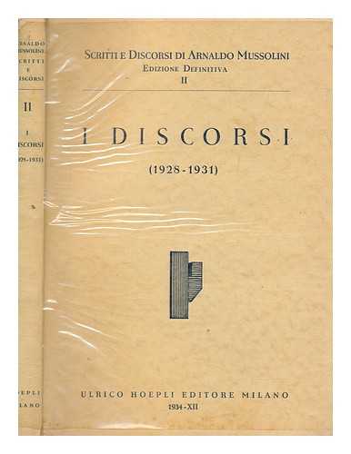 MUSSOLINI, BENITO - I discorsi : 1928-1931