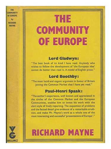 MAYNE, RICHARD (1926-2009) - The Community of Europe / Richard J. Mayne