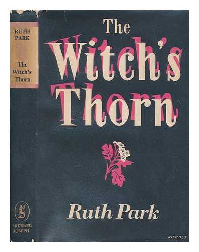 PARK, RUTH - The witch's thorn / Ruth Park