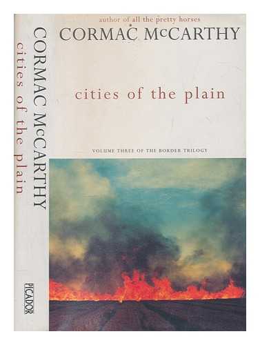 MCCARTHY, CORMAC - Cities of the plain / Cormac McCarthy