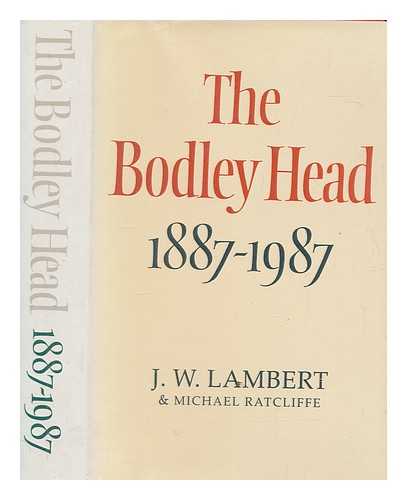 LAMBERT, J. W. (JACK WALTER) (1917-1986) - The Bodley Head, 1887-1987 / J.W. Lambert & Michael Ratcliffe