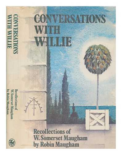 MAUGHAM, ROBIN (1916-1981) - Conversations with Willie : recollections of W. Somerset Maugham / Robin Maugham
